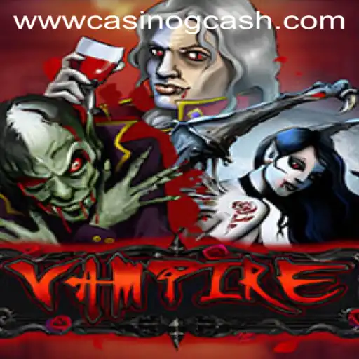 Vampire: Unveiling the Thrilling Casino GCash Game